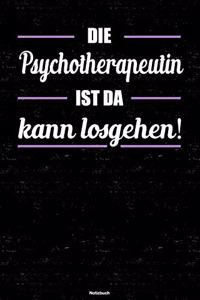 Die Psychotherapeutin ist da kann losgehen! Notizbuch