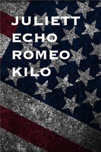 Juliett Echo Romeo Kilo