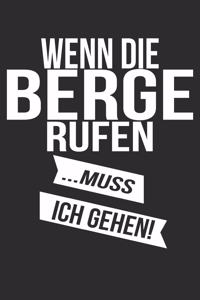 wenn die berge rufen muss ich gehen
