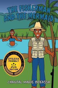 The Fisherman and the Mermaid: Dyslexia Friendly Edition
