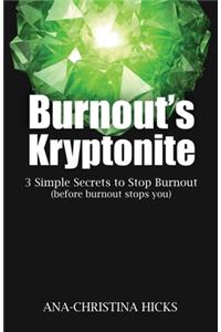 Burnout's Kryptonite