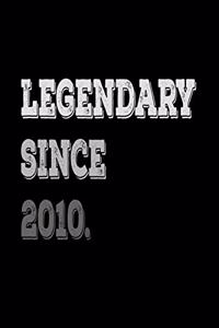 Legendary Since 2010