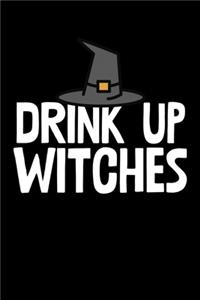Drink Up Witches