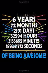 6 Years Of Being Awesome