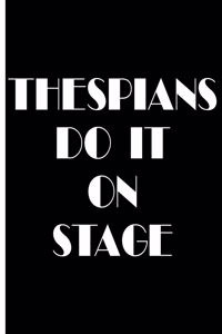 Thespians Do It On Stage