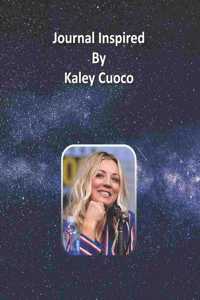 Journal Inspired by Kaley Cuoco