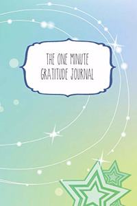 The One Minute Gratitude Journal