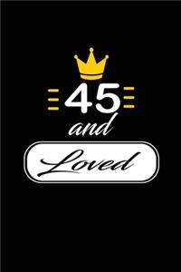 45 and Loved