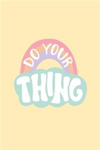 Do Your Thing