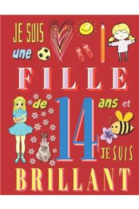 Je suis une fille de 14 ans et je suis brillant