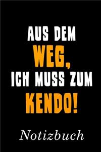 Aus Dem Weg Ich Muss Zum Kendo Notizbuch