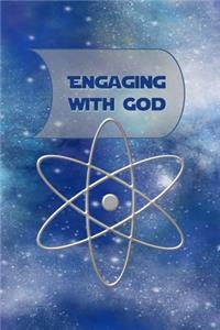 Engaging With God