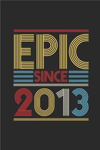 Epic Since 2013