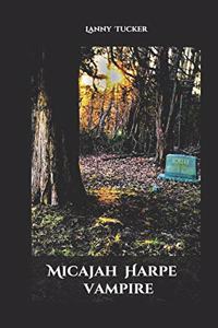 Micajah Harpe, Vampire