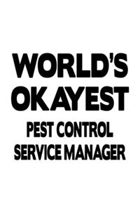 World's Okayest Pest Control Service Manager