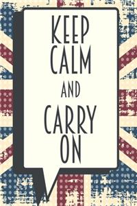 Keep Calm And Carry On