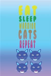 Eat Sleep Warrior Cats Repeat
