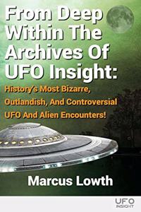 From Deep Within The Archives Of UFO Insight