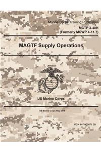 Marine Corps Techniques Publication MCTP 3-40H (MCWP 4-11.7) MAGTF Supply Operations May 2016