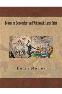 Letters on Demonology and Witchcraft