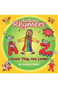 Confident Rhymers - Know They Are Loved