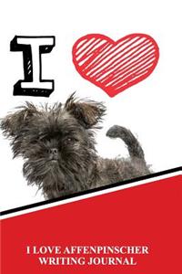 I Love Affenpinscher Writing Journal