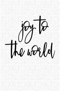 Joy to the World