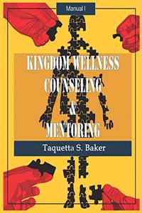 Kingdom Wellness Counseling & Mentoring