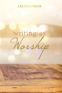 Writing as Worship