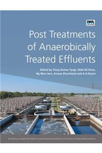 Post Treatments of Anaerobically Treated Effluents