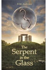 The Serpent in the Glass