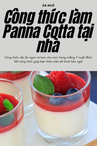Công thức làm Panna Cotta tại nhà