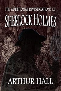 Additional Investigations of Sherlock Holmes