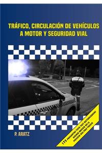 Tr?fico, Circulaci?n Veh?culos a Motor Y Seguridad Vial