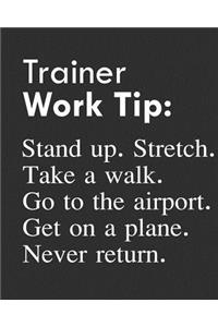 Trainer Work Tip