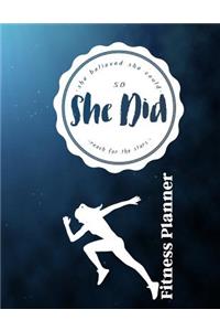 She Believed She Could So She Did Reach for the Stars Fitness Planner