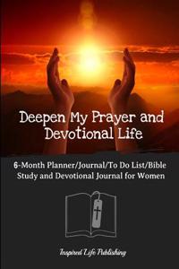 Deepen My Prayer and Devotional Life