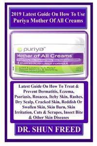 2019 Latest Guide on How to Use Puriya Mother of All Creams