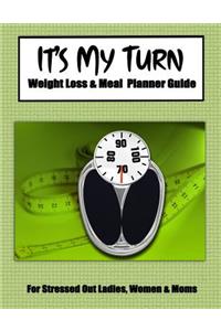 It's My Turn Weight Loss & Meal Planner Guide