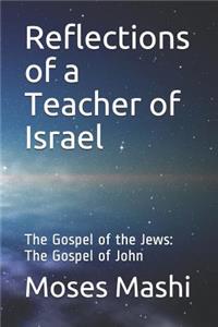 Reflections of a Teacher of Israel