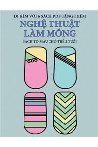Sách tô màu cho trẻ 2 tuổi (Nghệ thuật làm móng)