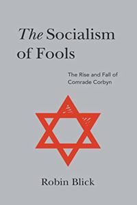 The Socialism of Fools (Part II)