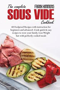 The Complete Sous Vide Cookbook