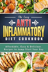 Easy Anti-Inflammatory Diet Cookbook