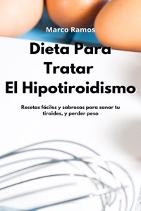 Dieta Para Tratar El Hipotiroidismo