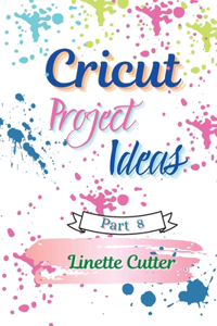 Cricut Project ideas
