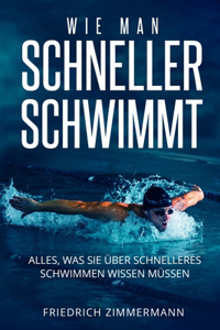 Wie Man Schneller Schwimmt