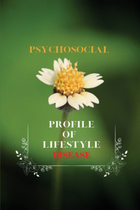 Psychosocial profile of lifestyle diseases