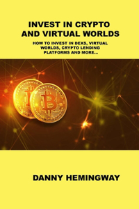 Invest in Crypto and Virtual Worlds