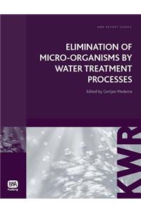 Elimination of Micro-organisms by Water Treatment Processes